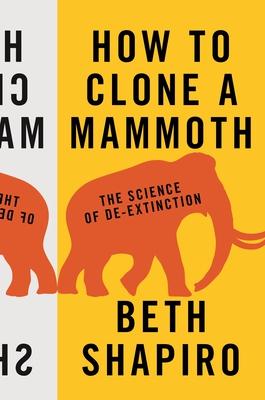 Cover for How to Clone a Mammoth