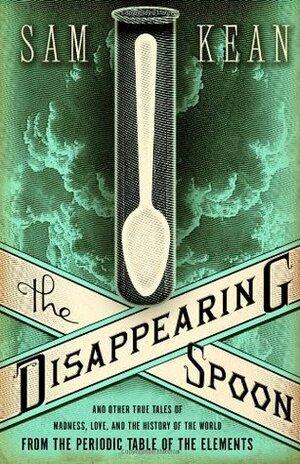 Cover for The Disappearing Spoon