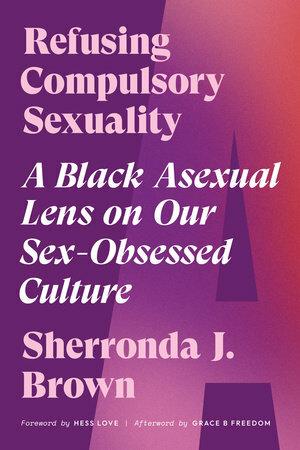 Book cover for Refusing Compulsory Sexuality