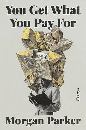 Cover for You Get What You Pay For