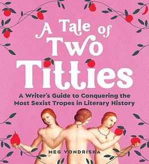 Book cover for A Tale of Two Titties 