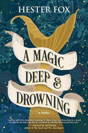 Book cover for A Magic Deep and Drowning
