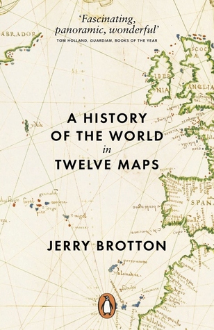 Cover for A History of the World in Twelve Maps