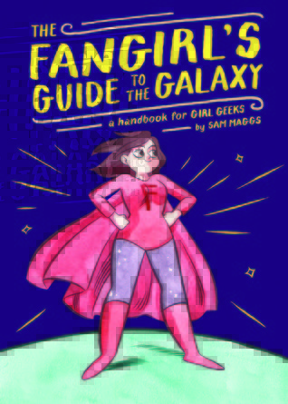 Cover for The Fangirl's Guide to the Galaxy