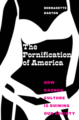 Cover for The Pornification of America